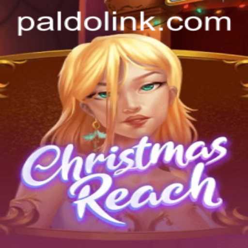 Discover the Magic of ChristmasReach: A Thrilling Adventure with PALDO