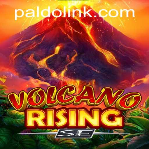 Exploring VolcanoRisingSE: Adventure Awaits in the Dynamic World of PALDO